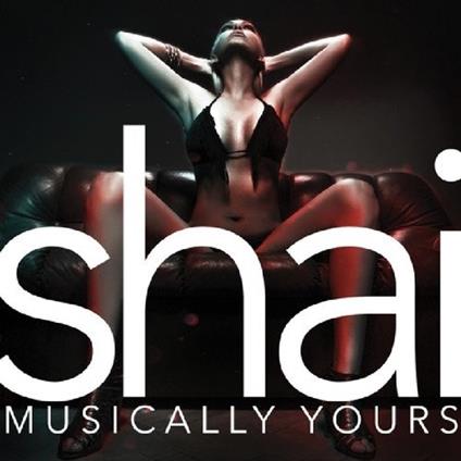Musically Yours - CD Audio di Shai