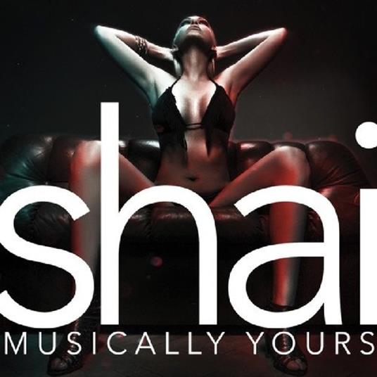 Musically Yours - CD Audio di Shai