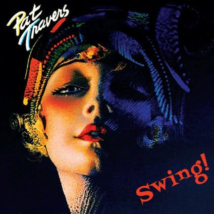 Swing! - Vinile LP di Pat Travers