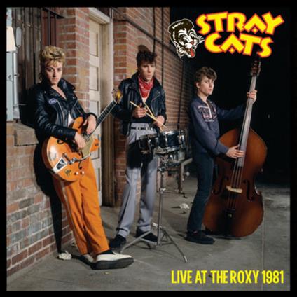 Live At The Roxy 1981 - CD Audio di Stray Cats