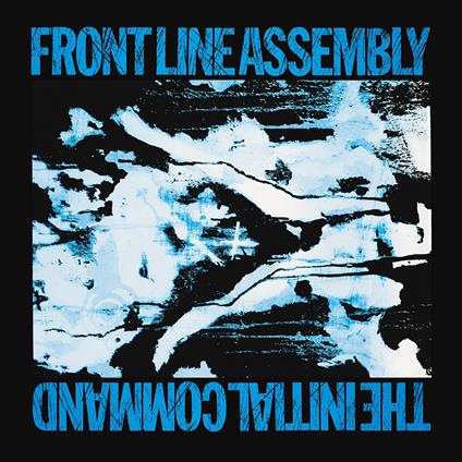 Initial Command - CD Audio di Front Line Assembly