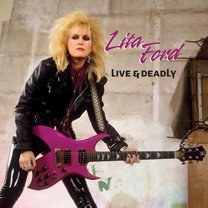 Kiss Me Deadly - CD Audio di Lita Ford