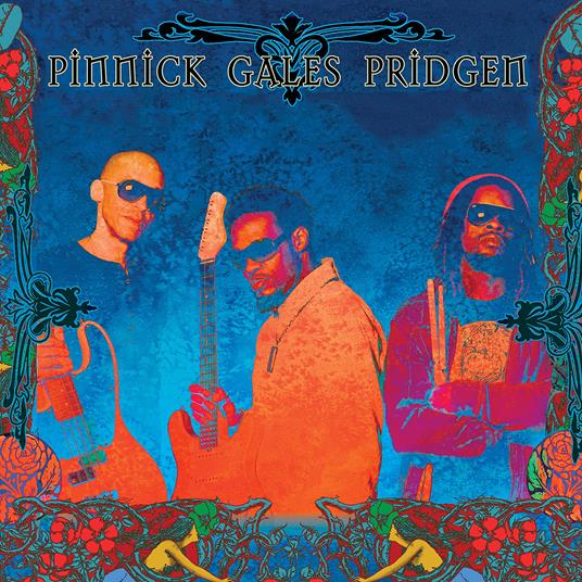 Pinnick Gales Pridgen - CD Audio di Pinnick Gales Pridgen