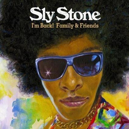 I'M Back Family & Friends - CD Audio di Sly Stone