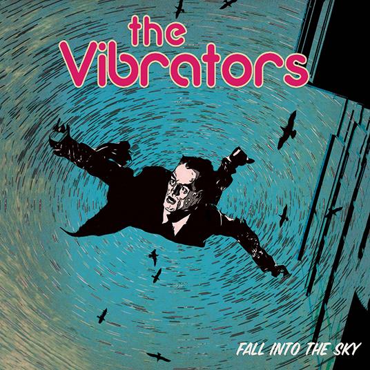 Fall Into The Sky - CD Audio di Vibrators
