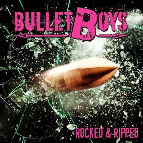 Rocked & Ripped - CD Audio di Bulletboys