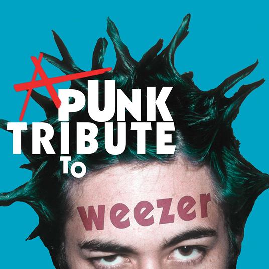 A Punk Tribute To Weezer (Blue Vinyl) - Vinile LP