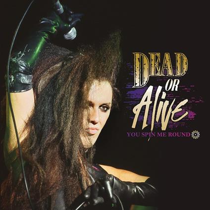 You Spin Me Round - CD Audio di Dead or Alive