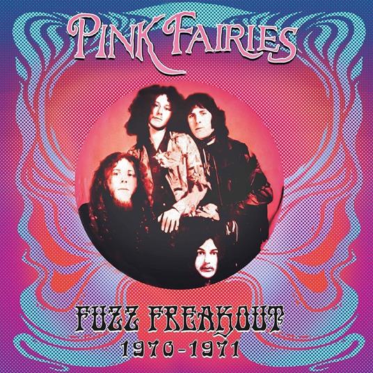 Fuzz Freakout 1970-1971 (Blue-Pink-Black) - Vinile LP di Pink Fairies