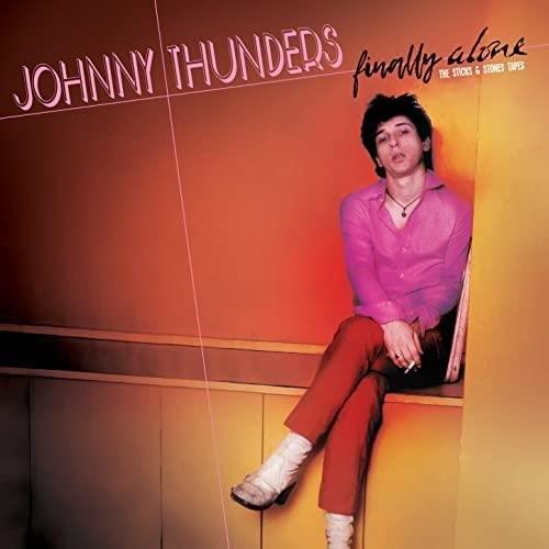Finally Alone - The Stick & Stones Tapes - Vinile LP di Johnny Thunders