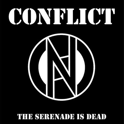 Serenade Is Dead (Black-White Split) - Vinile LP di Conflict
