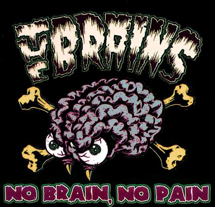 No Brain No Pain - CD Audio di Brains