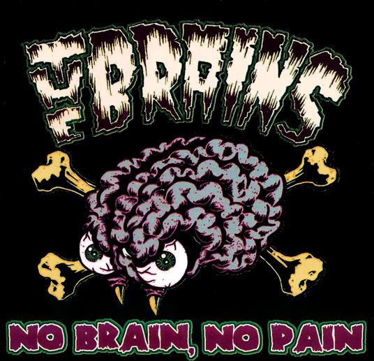 No Brain No Pain - CD Audio di Brains