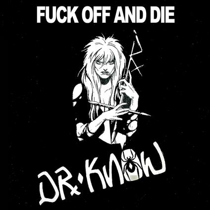 Fuck Off & Die (Red) - Vinile LP di Dr. Know