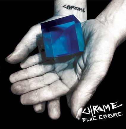 Blue Exposure (Blue) - Vinile LP di Chrome