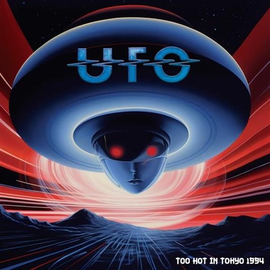 Too Hot In Tokyo 1994 (Blue Edition) - Vinile LP di UFO