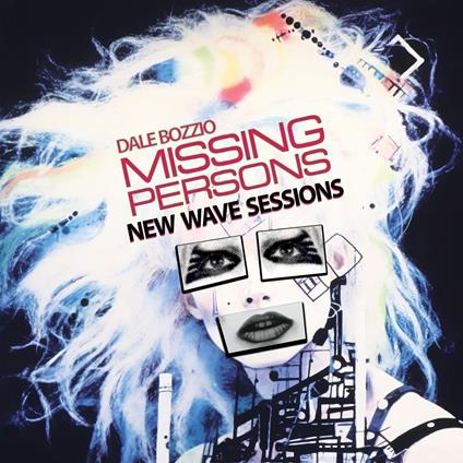 New Wave Sessions (2023 Edition) - CD Audio di Dale Bozzio