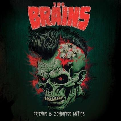 Friends & Zombified Antics - CD Audio di Brains