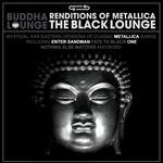 Buddha Lounge Renditions Of Metallica (Silver Edition)