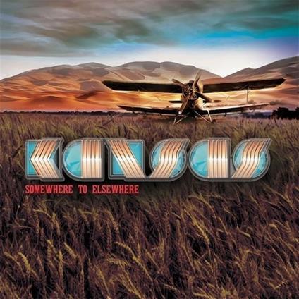 Somewhere To Elsewhere - CD Audio di Kansas