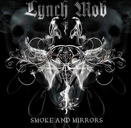 Smoke & Mirrors - CD Audio di Lynch Mob