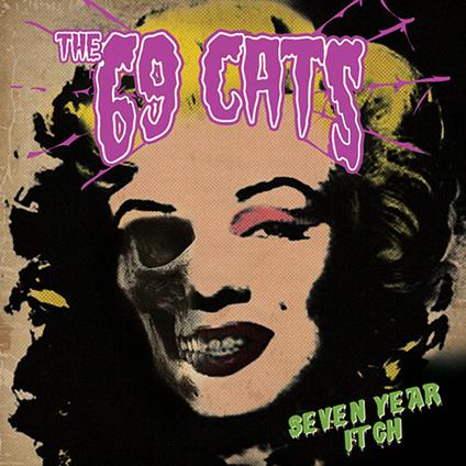 Seven Year Itch - CD Audio di 69 Cats