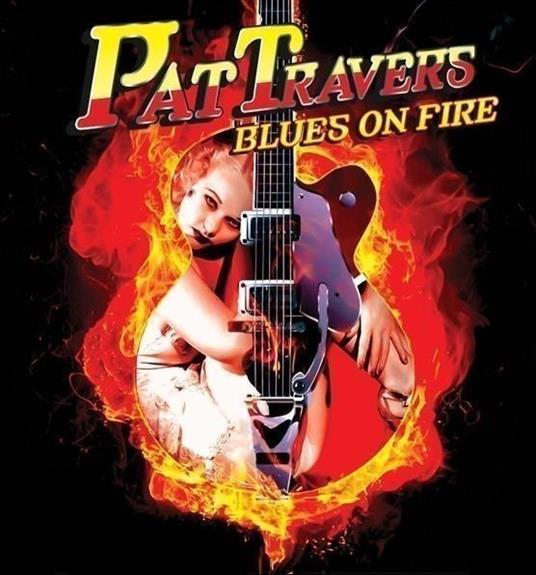 Blues On Fire (Red) - Vinile LP di Pat Travers