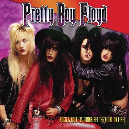 Rock & Roll Is Gonna Set The Night On Fire - CD Audio di Pretty Boy Floyd