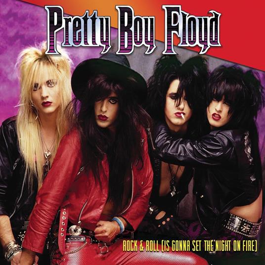 Rock & Roll Is Gonna Set The Night On Fire - CD Audio di Pretty Boy Floyd