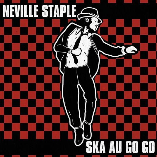 Ska Au Go Go - CD Audio di Neville Staple