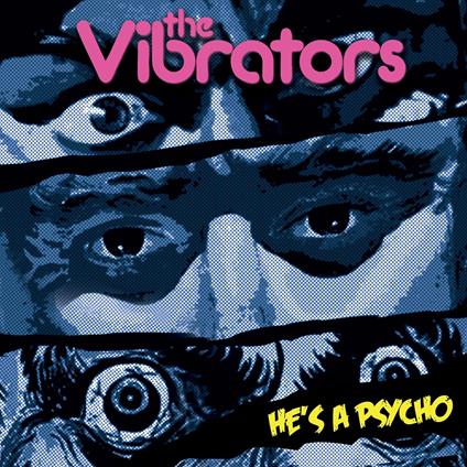 He'S A Psycho - Vinile LP di Vibrators