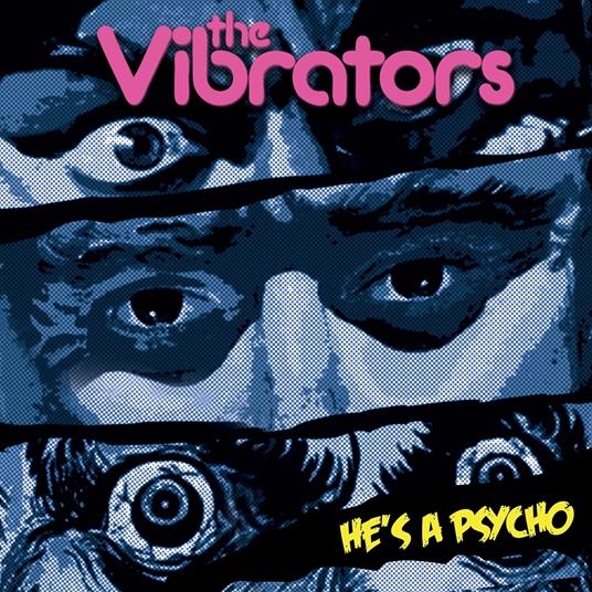 He'S A Psycho - Vinile LP di Vibrators