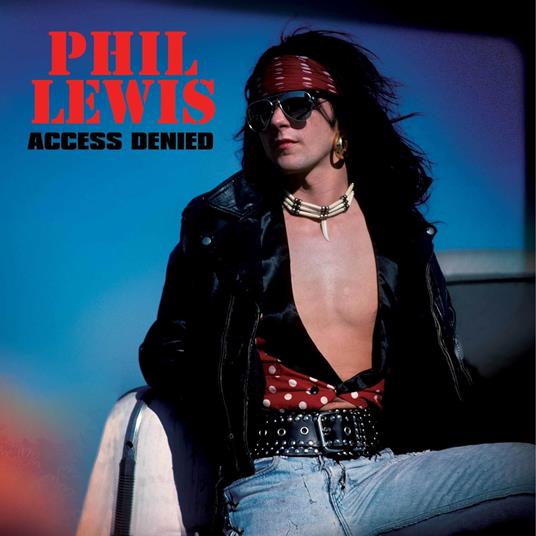 Access Denied - Vinile LP di Phil Lewis