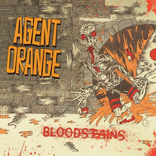 Bloodstains - CD Audio di Agent Orange