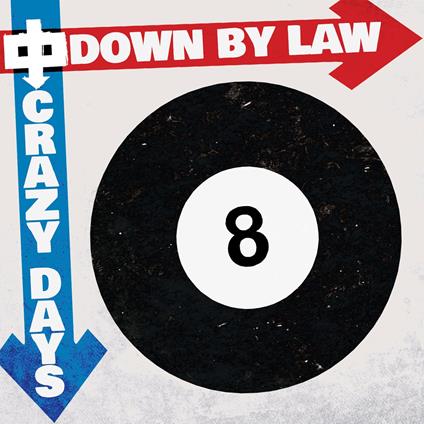 Crazy Days - CD Audio di Down by Law