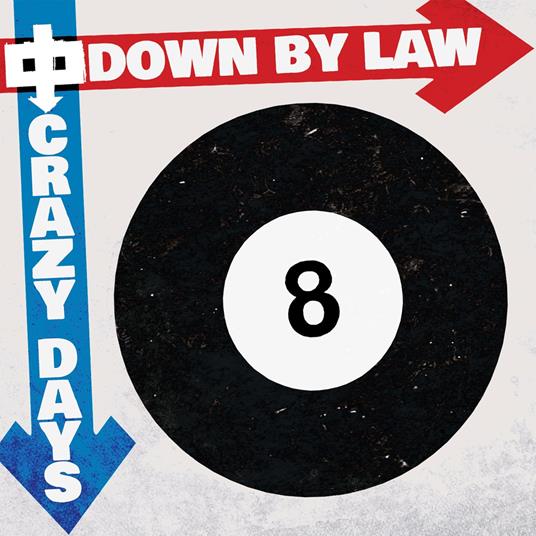 Crazy Days - CD Audio di Down by Law