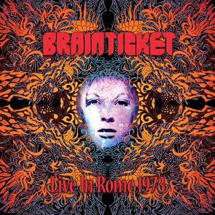 Live In Rome 1973 - Vinile LP di Brainticket