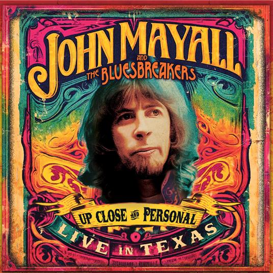 Up Close And Personal. Live In Texas (Blu-ray) - Blu-ray di John Mayall & the Bluesbreakers