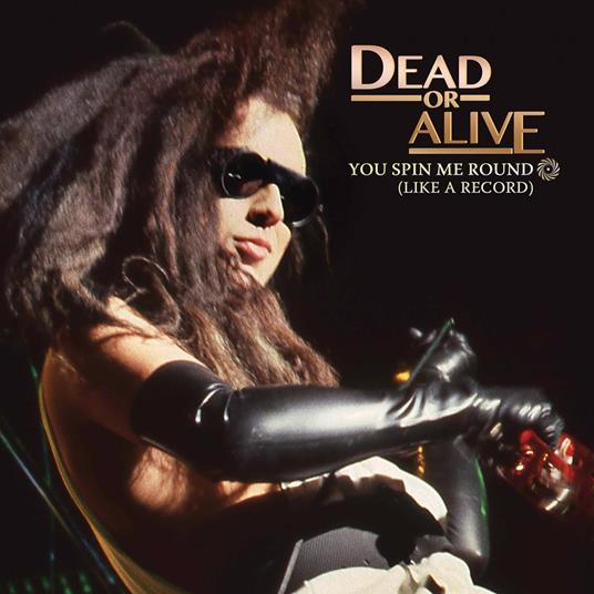 You Spin Me Round Like A Reco - Vinile LP di Dead or Alive