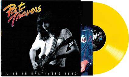 Live In Baltimore 1982 (LP Yellow) - Vinile LP di Pat Travers