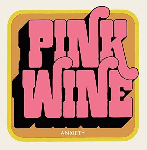 Anxiety - Vinile LP di Pink Wine