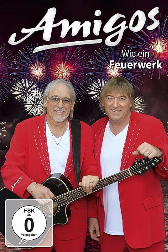 Wie Ein Feuerwerk - CD Audio + DVD di Amigos