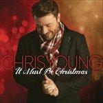 It Must Be Christmas - CD Audio di Chris Young