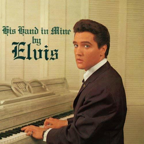His Hand in Mine - CD Audio di Elvis Presley