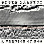 A Version of Now - CD Audio di Peter Garrett