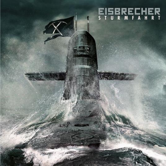 Sturmfahrt - CD Audio di Eisbrecher