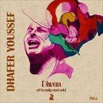 Diwan of Beauty and Odd - CD Audio di Dhafer Youssef