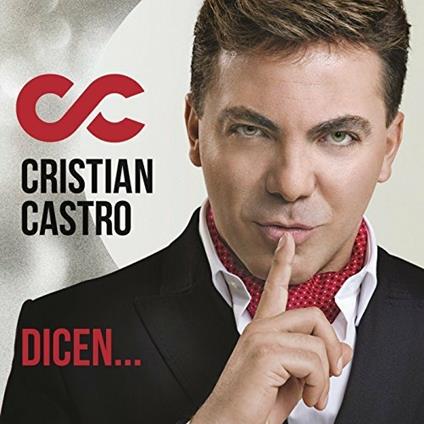 Dicen - CD Audio di Cristian Castro