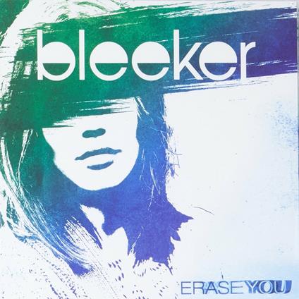 Erase You - CD Audio di Bleeker