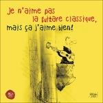 Je N'aime Pas la - CD Audio
